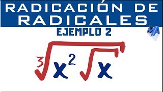 Radicación de radicales  Ejemplo 2 [upl. by Pasquale]