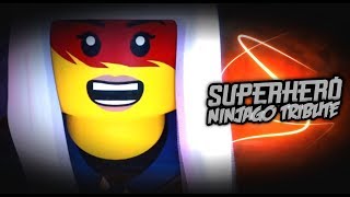 Superhero  Ninjago Tribute  HD [upl. by Lynn]