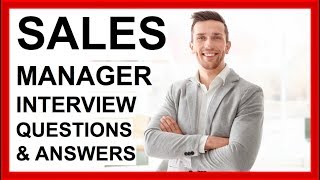 SALES MANAGER Interview Questions And Answers How To PASS a SALES Interview [upl. by Gow923]