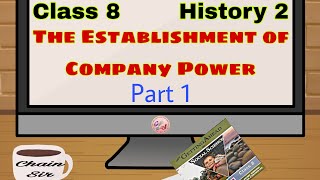 Class 8 History 2 The Establishment of Company Power Part 1 New Getting Ahead in Social Science [upl. by Asserac41]