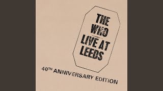 My Generation 40th Anniversary Version  Live At Leeds [upl. by Dylane]