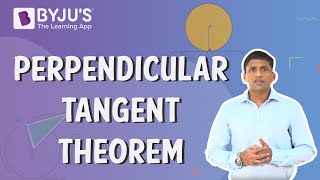 Perpendicular Tangent Theorem  Learn with BYJUS [upl. by Given]