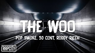 Pop Smoke  The Woo Lyrics ft 50 Cent amp Roddy Ricch [upl. by Seabrook60]