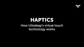 Haptics  How our virtual touch technology works  Ultraleap [upl. by Helse]