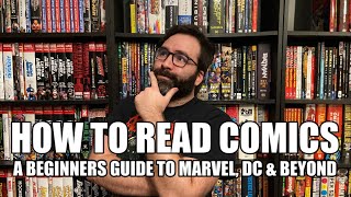 How to Start Reading Comics  A Beginners Guide [upl. by Ijies514]