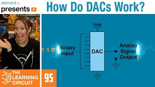 How Do DACs Work  The Learning Circuit [upl. by Atims]