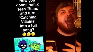 Catching Feelings  Teen Titans Catching Villains Full Song [upl. by Nyloj]