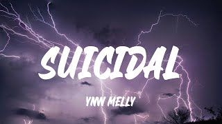 YNW Melly  Suicidal Lyrics [upl. by Phillipe487]