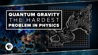 Quantum Gravity and the Hardest Problem in Physics  Space Time [upl. by Assereht571]