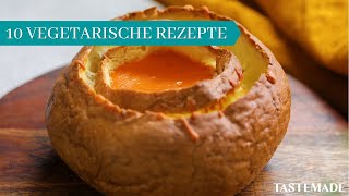 10 UNGLAUBLICHE Vegetarische Rezepte [upl. by Enelaehs]