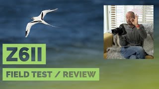 Nikon Z6ii Field Test  Review [upl. by Sachs]