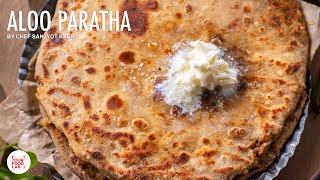 Aloo Paratha Recipe  My Home Style Aloo Paratha  Chef Sanjyot Keer [upl. by Berger]