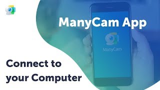 How to Connect ManyCam Mobile App to the Software [upl. by Rozanna752]