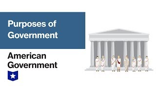 Purposes Of Government  American Government [upl. by Ynolem]