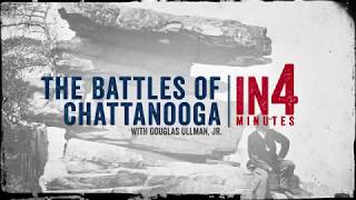 The Battles of Chattanooga The Civil War in Four Minutes [upl. by Aihsa]