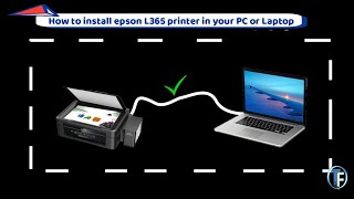 How to install Epson L365 printer in your Laptop or PC [upl. by Oigolue826]