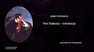 Adam Mickiewicz  Pan Tadeusz  Inwokacja [upl. by Pack]