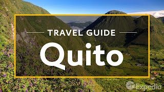 Quito Vacation Travel Guide  Expedia [upl. by Tucky678]