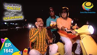 Taarak Mehta Ka Ooltah Chashmah  Episode 1642  Full Episode [upl. by Corotto]