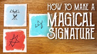 3 Ways to Make A Magic Sigil Signature amp 3 Ways to Use It Magical Crafting Witchcraft Sigil Magic [upl. by Eissim628]