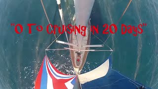 quot0 to cruising in 20 daysquot Sailing SV Delos Ep 15 [upl. by Fitzger]