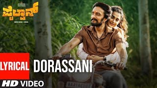 Pailwaan Songs  Kannada  Dorassani Lyrical Song  Kichcha Sudeepa  Vijay Prakash  Arjun Janya [upl. by Arabelle]