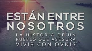 Extraterrestres y OVNIs  Están entre nosotros  Documental exclusivo TN [upl. by Cathi]