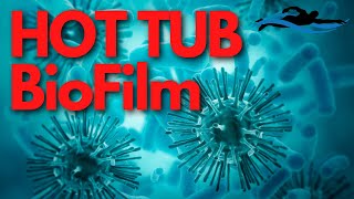 How To Remove BioFilm From a Hot Tub [upl. by Sikko934]