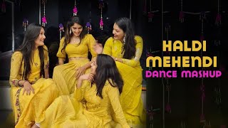 Haldi Mehendi Dance MashupMITALIS DANCEEASY DANCESangeet Choreography 2021Bridemaids DanceGeet [upl. by Snahc]