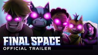 Final Space SEASON 3 Official Trailer [upl. by Damarra377]