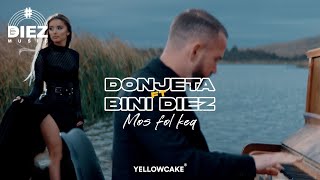 Donjeta Morina ft Bini DIEZ  Mos fol keq [upl. by Intruoc]