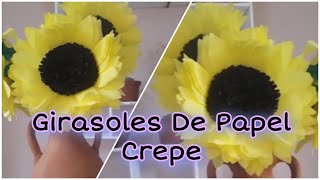 COMO HACER GIRASOLES DE PAPEL CREPE  Fácil 2018 [upl. by Gilberto]