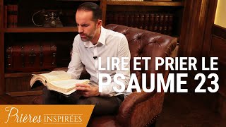 Psaume 23  Comment prier à partir de la Bible   Prières inspirées  JeremySourdril [upl. by Alliehs884]