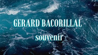 GERARD BACORILLAL  souvenir [upl. by Ardeahp195]