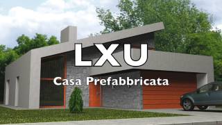 LXU casa prefabbricata [upl. by Nemzzaj724]