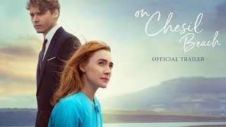 ON CHESIL BEACH  Official Trailer [upl. by Antonetta439]