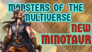 The New Minotaur  Monsters of the Multiverse [upl. by Chantal38]