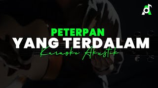 PETERPAN  YANG TERDALAM KARAOKE AKUSTIK [upl. by Yelekalb]