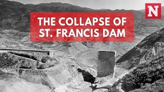 St Francis Dam Collapse One Of The Worst Engineering Disasters In US History [upl. by Asseralc]