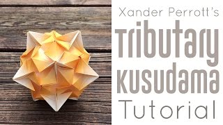 Origami Tributary Kusudama Tutorial [upl. by Aniretake]