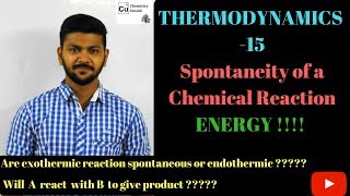 THERMO 15  Spontaneity of a Chemical Reaction  ENERGY [upl. by Uuge]