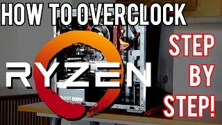 How To Overclock Ryzen 3 3 Step InDepth Guide [upl. by Specht65]