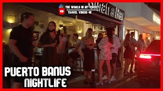 PUERTO BANUS NIGHTLIFE  Marbella NightLIFE  Bars and Restaurants  MALAGA Costa del Sol Spain 2021 [upl. by Karole]