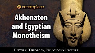 Akhenaten and Egyptian Monotheism [upl. by Irah]