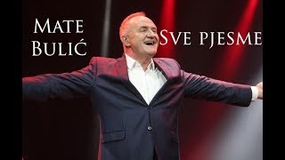 Mate Bulić sve pjesme  6 sati [upl. by Walter]