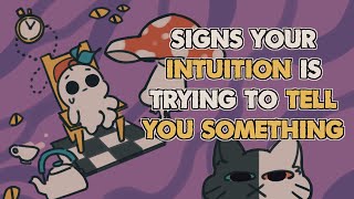 6 Signs Your Intuition Is Trying to Tell You Something [upl. by Geanine]