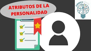 ATRIBUTOS DE LA PERSONALIDAD [upl. by Mandi]