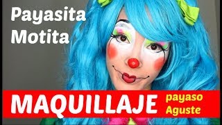 MAQUILLAJE DE PAYASO AGUSTE INSPIRADO EN PAYASITA MOTITA Yessi tu amiga [upl. by Macfarlane]