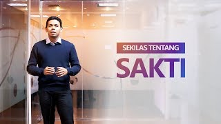 Overview SAKTI 1  Sekilas Tentang SAKTI [upl. by Drarig399]