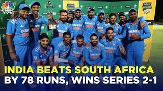 IND vs SA 3rd ODI India Led By KL Rahul Thrash South Africa by 78 runs Clinch Series 21  N18V [upl. by Ardenia335]